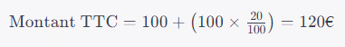 Exemple d'un calcul HT à TTC